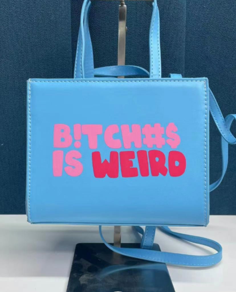 Bitch#$ is Weird crossbody bags - Shylastyleshair Collections