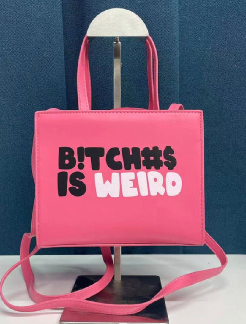 Bitch#$ is Weird crossbody bags - Shylastyleshair Collections